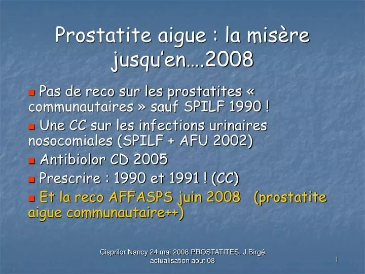 prostatite aigue la mis re jusqu en 2008