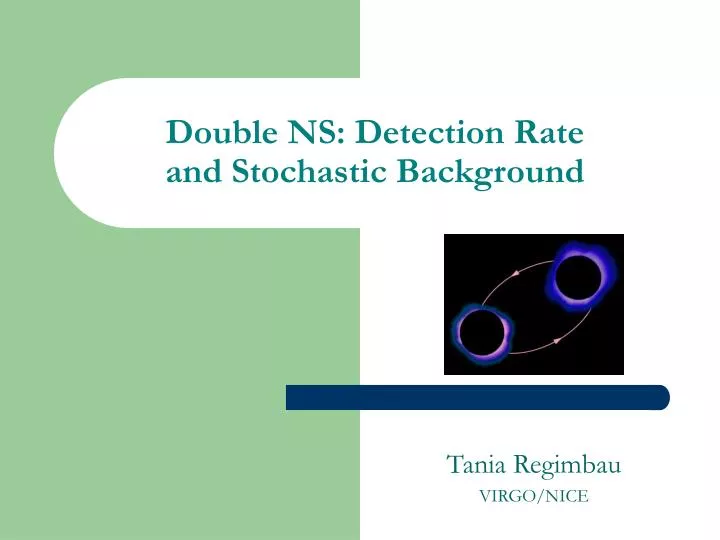 double ns detection rate and stochastic background