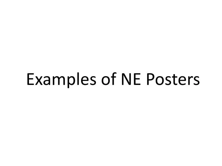 examples of ne posters