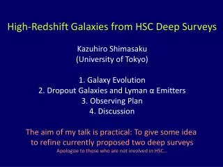 High-Redshift Galaxies from HSC Deep Surveys Kazuhiro Shimasaku (University of Tokyo)