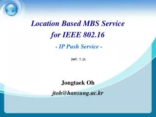 Location Based MBS Service for IEEE 802.16 - IP Push Service -