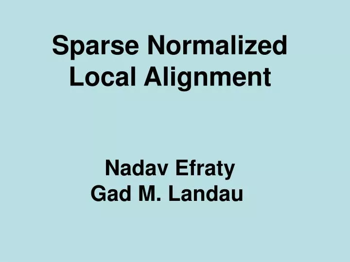 sparse normalized local alignment nadav efraty gad m landau