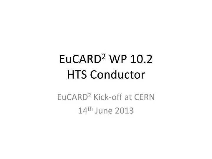 eucard 2 wp 10 2 hts conductor