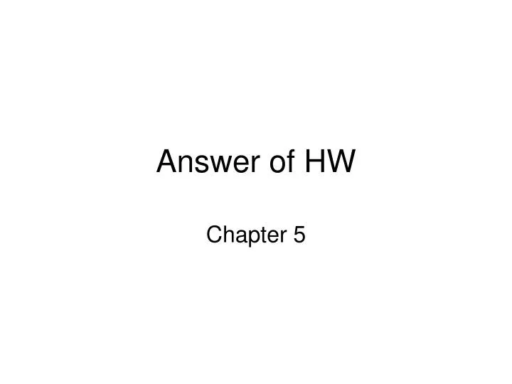answer of hw