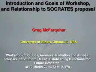 Greg McFarquhar University of Illinois, Urbana, IL, USA