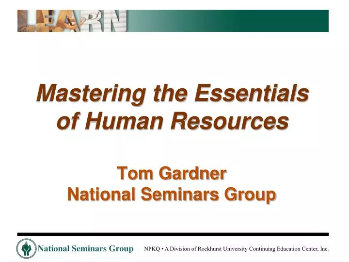 mastering the essentials of human resources tom gardner national seminars group