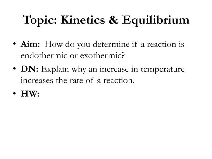 topic kinetics equilibrium
