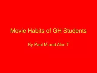 Movie Habits of GH Students