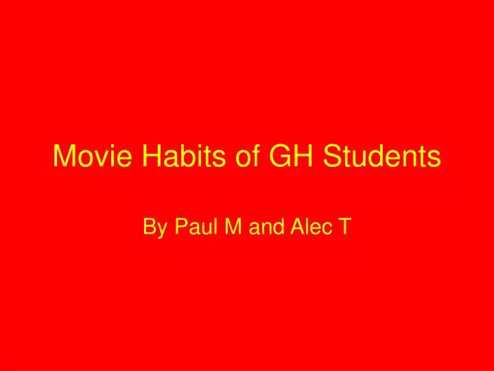 movie habits of gh students