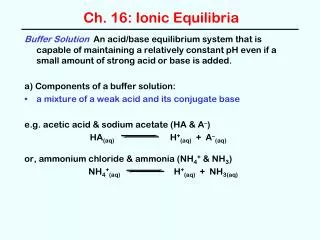 Ch. 16: Ionic Equilibria