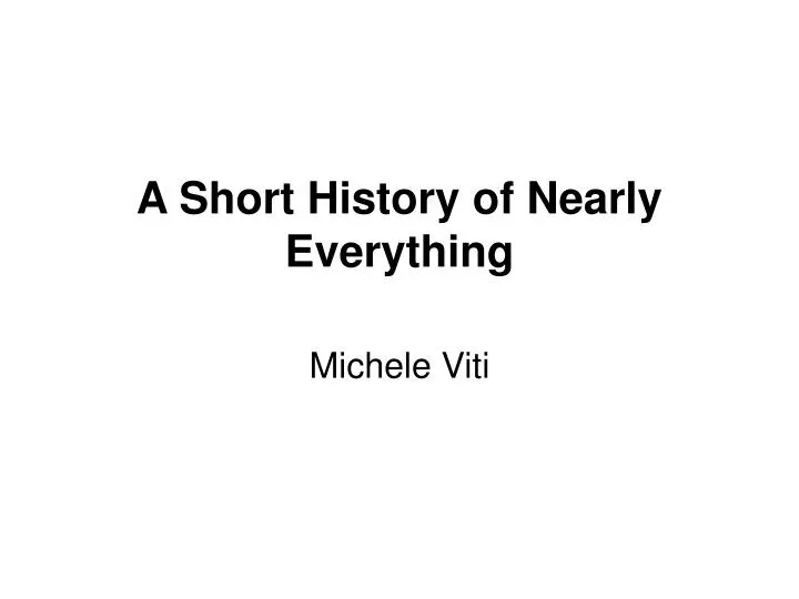 a short history of nearly everything