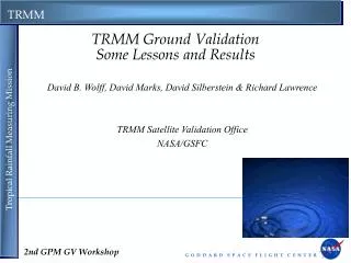 TRMM Ground Validation Some Lessons and Results