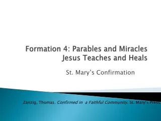 Formation 4: Parables and Miracles Jesus Teaches and Heals