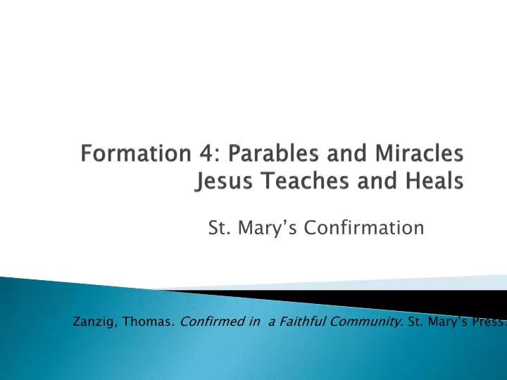 formation 4 parables and miracles jesus teaches and heals