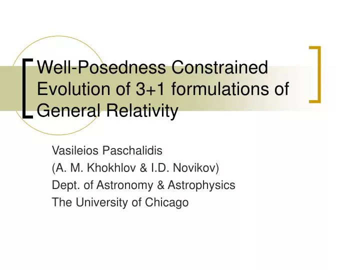 well posedness constrained evolution of 3 1 formulations of general relativity