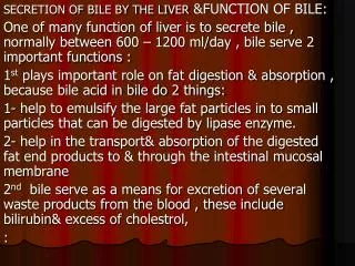 SECRETION OF BILE BY THE LIVER &amp;FUNCTION OF BILE: