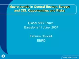 Macro trends in Central-Eastern Europe and CIS: Opportunities and Risks