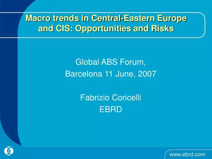 macro trends in central eastern europe and cis opportunities and risks