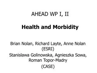 AHEAD WP I, II Health and Morbidity