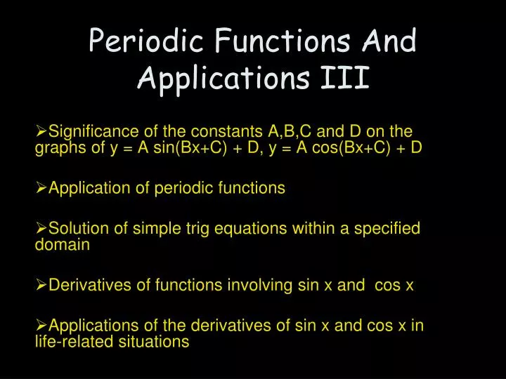 periodic functions and applications iii
