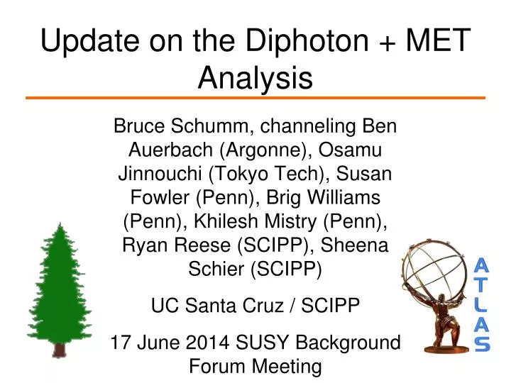 update on the diphoton met analysis