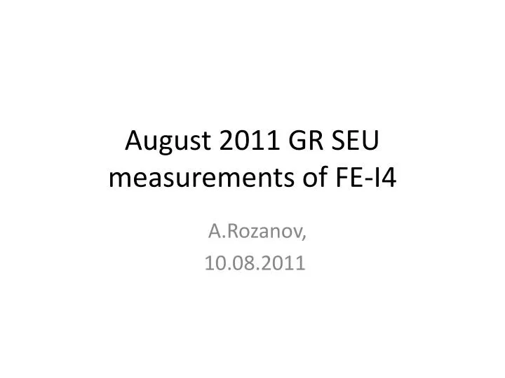 august 2011 gr seu measurements of fe i4