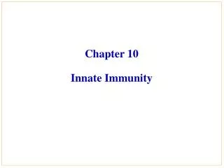 Chapter 10 Innate Immunity