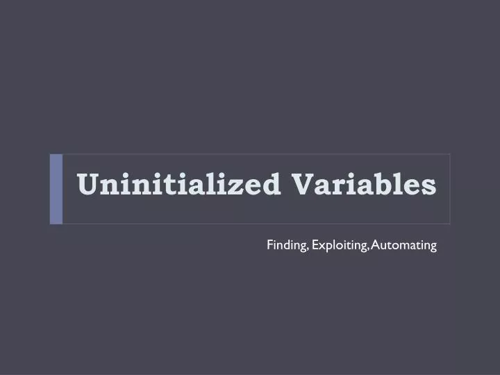 uninitialized variables