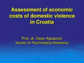 Assessment of economic costs of domestic violence in Croatia