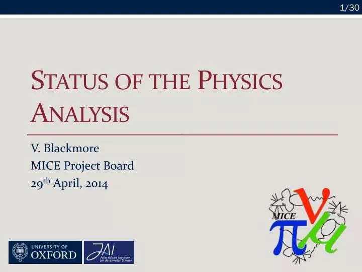 status of the physics analysis