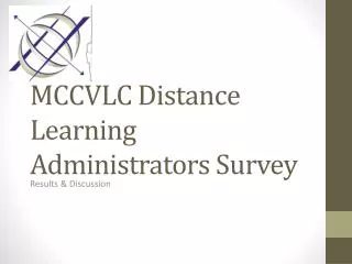 MCCVLC Distance Learning Administrators Survey