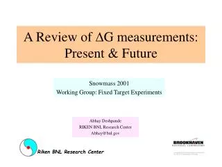 A Review of D G measurements: Present &amp; Future