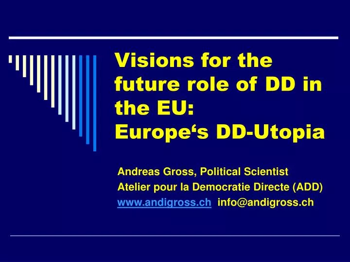 visions for the future role of dd in the eu europe s dd utopia