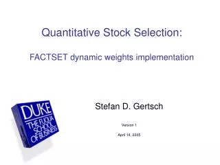 Quantitative Stock Selection: FACTSET dynamic weights implementation