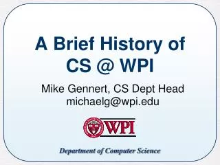 A Brief History of CS @ WPI