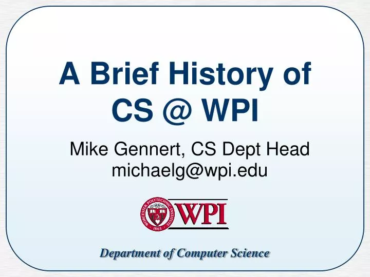 a brief history of cs @ wpi