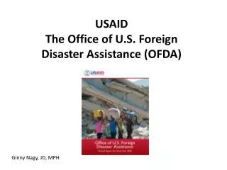 USAID The Office of U.S. Foreign Disaster Assistance (OFDA)