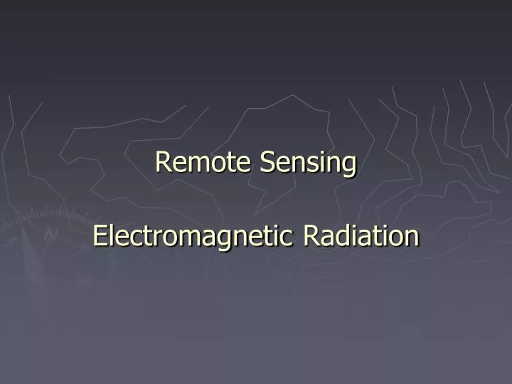 remote sensing electromagnetic radiation