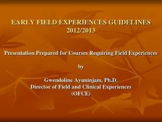 EARLY FIELD EXPERIENCES GUIDELINES 2012/2013