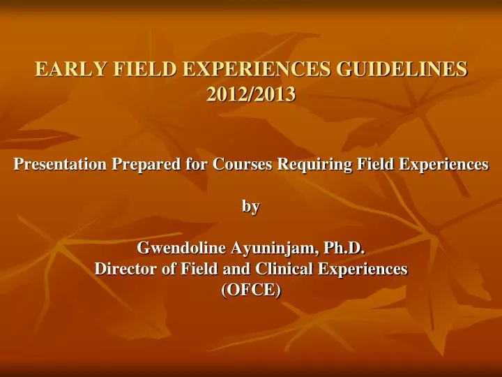 early field experiences guidelines 2012 2013