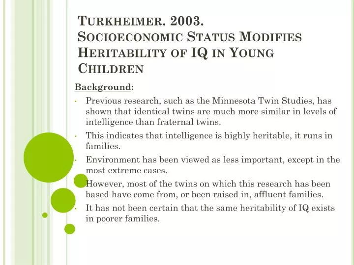 turkheimer 2003 socioeconomic status modifies heritability of iq in young children