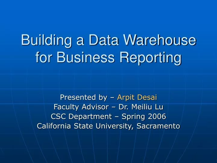 building a data warehouse for business reporting