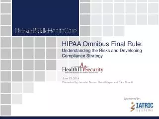 HIPAA Omnibus Final Rule: Understanding the Risks and Developing Compliance Strategy