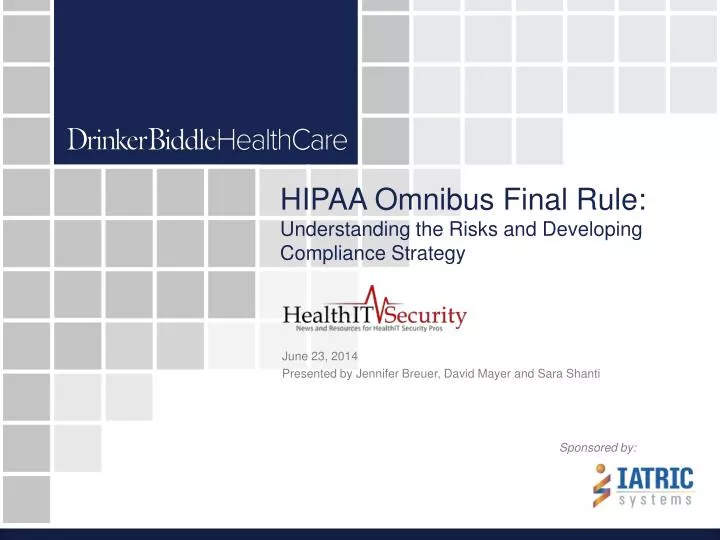 PPT HIPAA Omnibus Final Rule Understanding the Risks and Developing