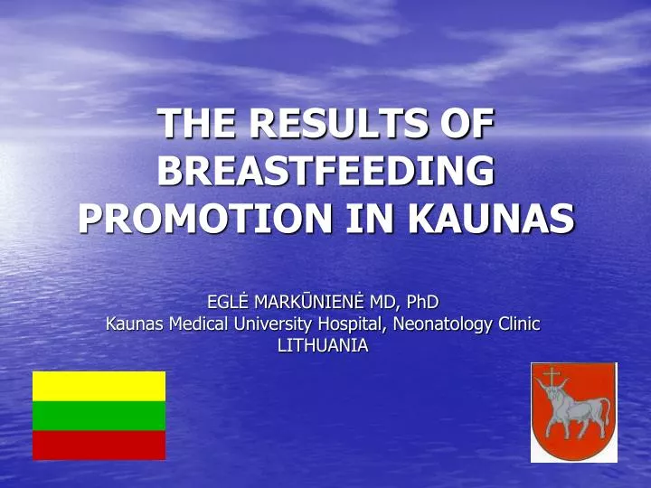 the results of breastfeeding promotion in kaunas