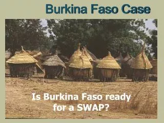 Burkina Faso Case