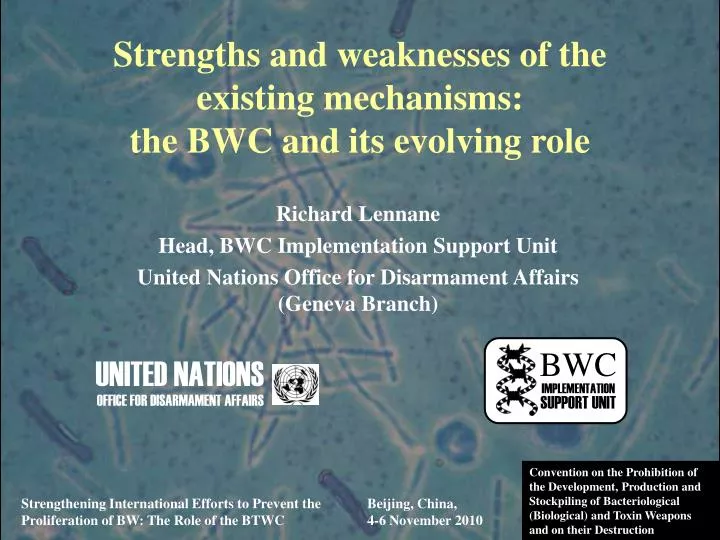 strengths and weaknesses of the existing mechanisms the bwc and its evolving role