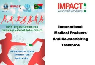 International Medical Products Anti- Counterfeiting Taskforce