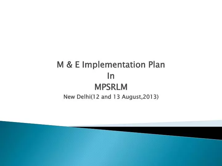 m e implementation plan in mpsrlm new delhi 12 and 13 august 2013