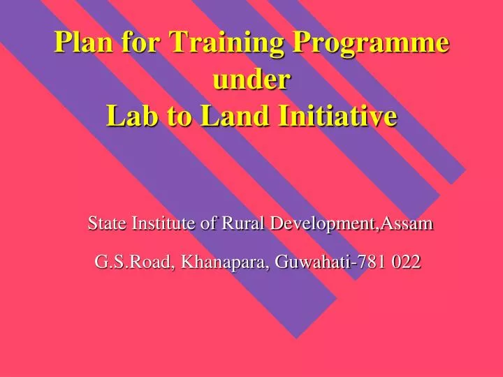 plan for training programme under lab to land initiative